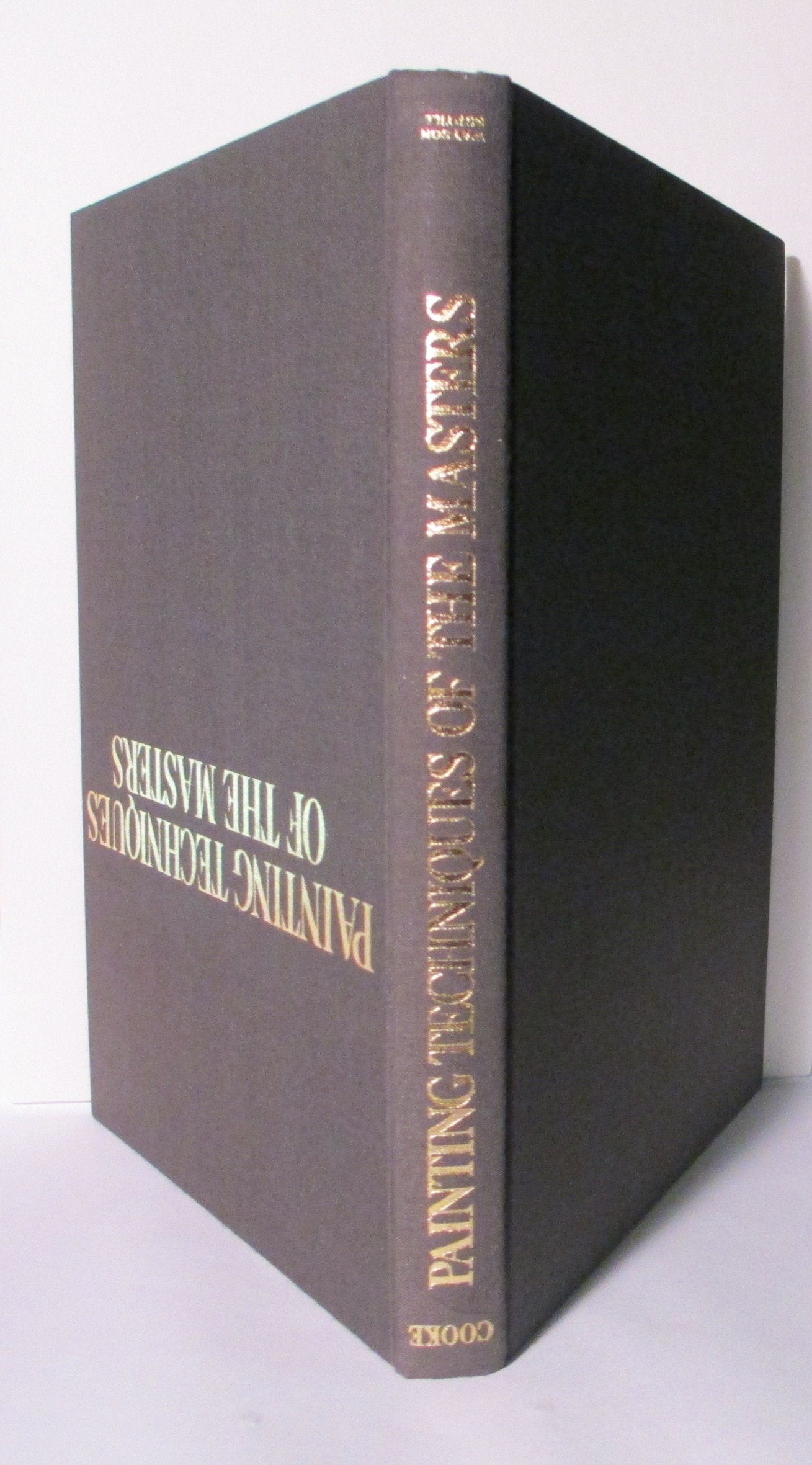 Painting Techniques of the Masters: Painting Lessons from the Great Masters, Revised and Enlarged Edition