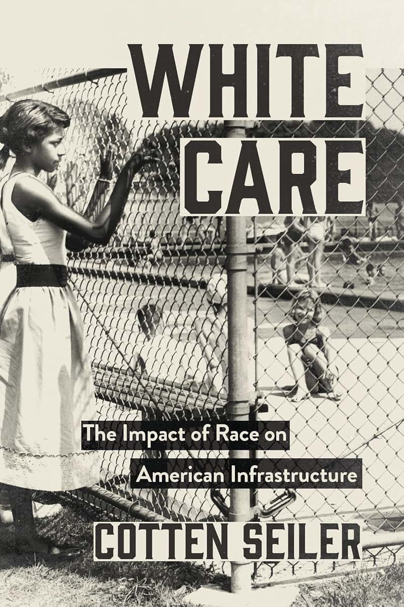 White Care: The Impact of Race on American Infrastructure