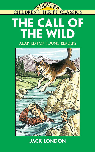 The Call of the Wild: Adapted for Young Readers