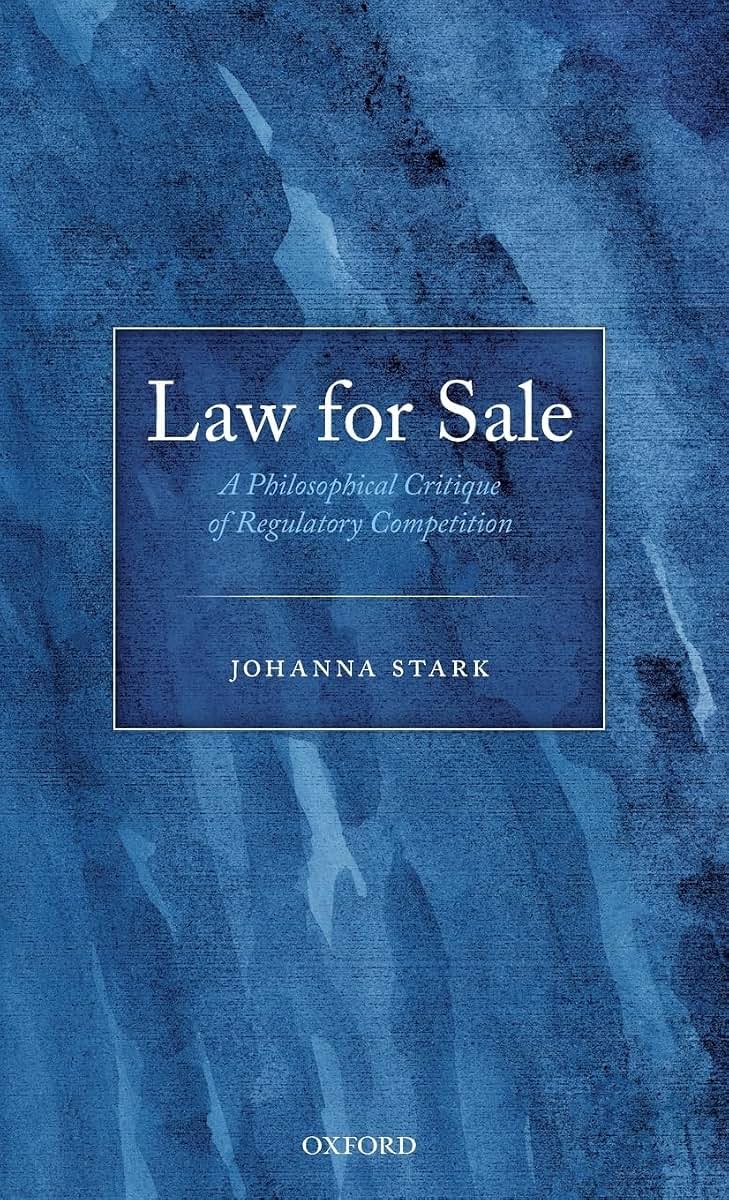 Law for Sale: A Philosophical Critique of Regulatory Competition
