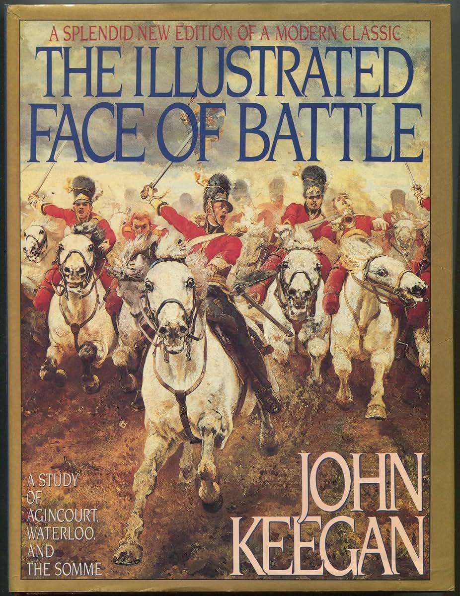 The Illustrated Face of Battle: A Study of Agincourt, Waterl