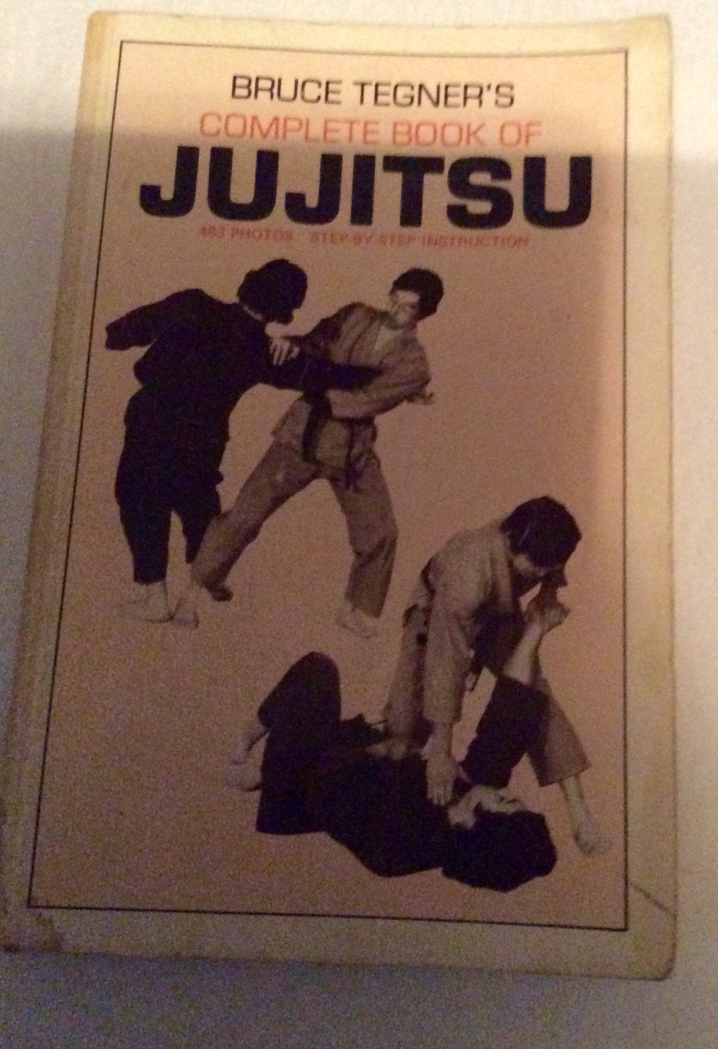Bruce Tegner's Complete Book of Jujitsu