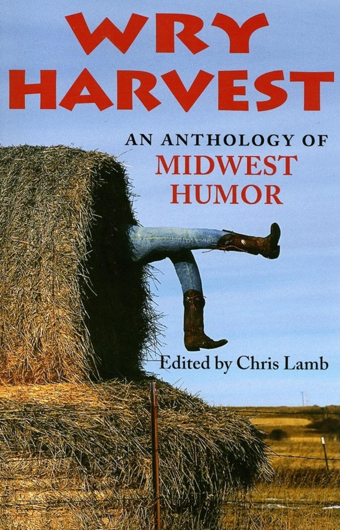 Wry Harvest: An Anthology of Midwest Humor (Quarry Books)