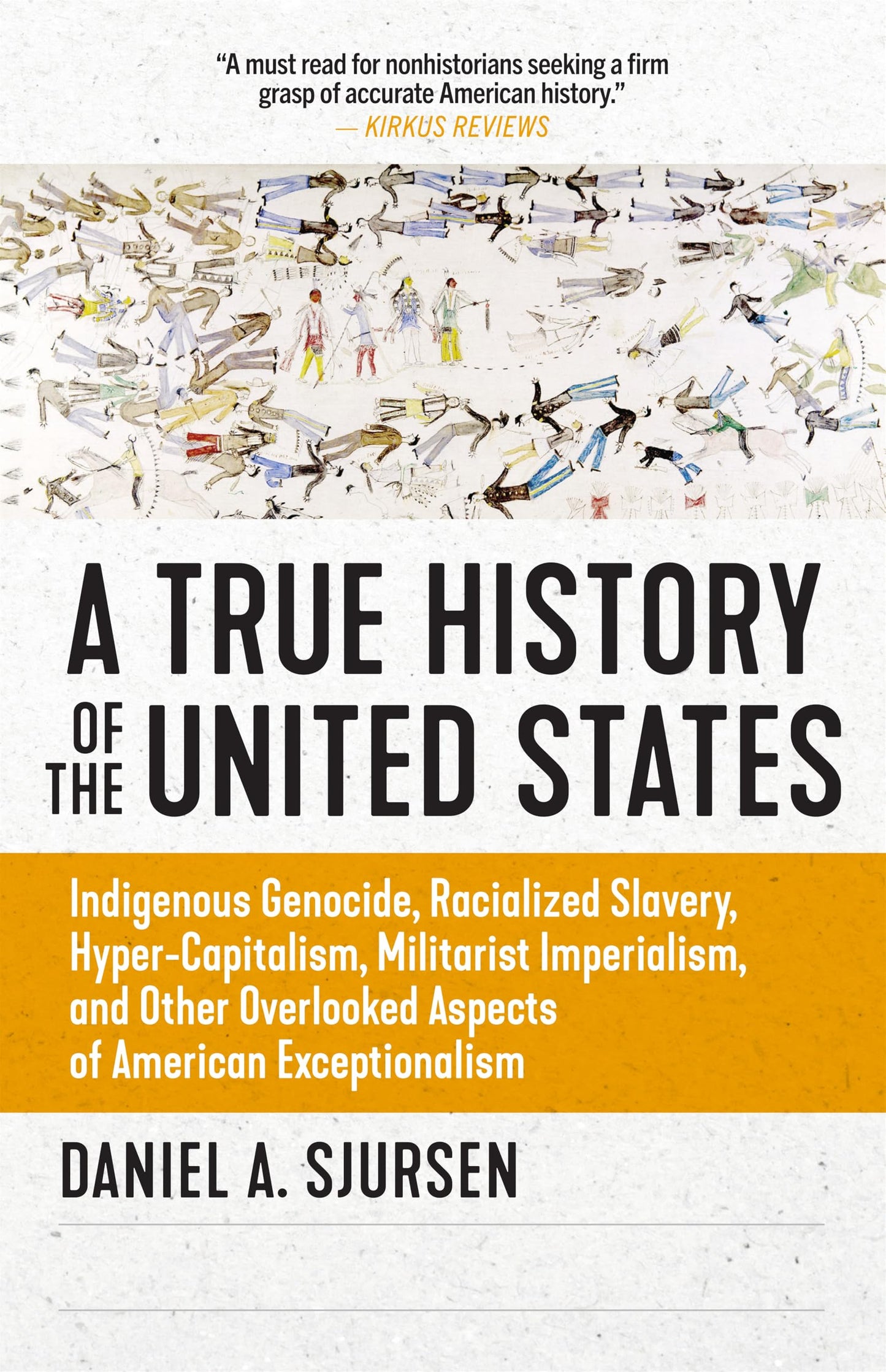 A True History of the United States: Indigenous Genocide, Ra