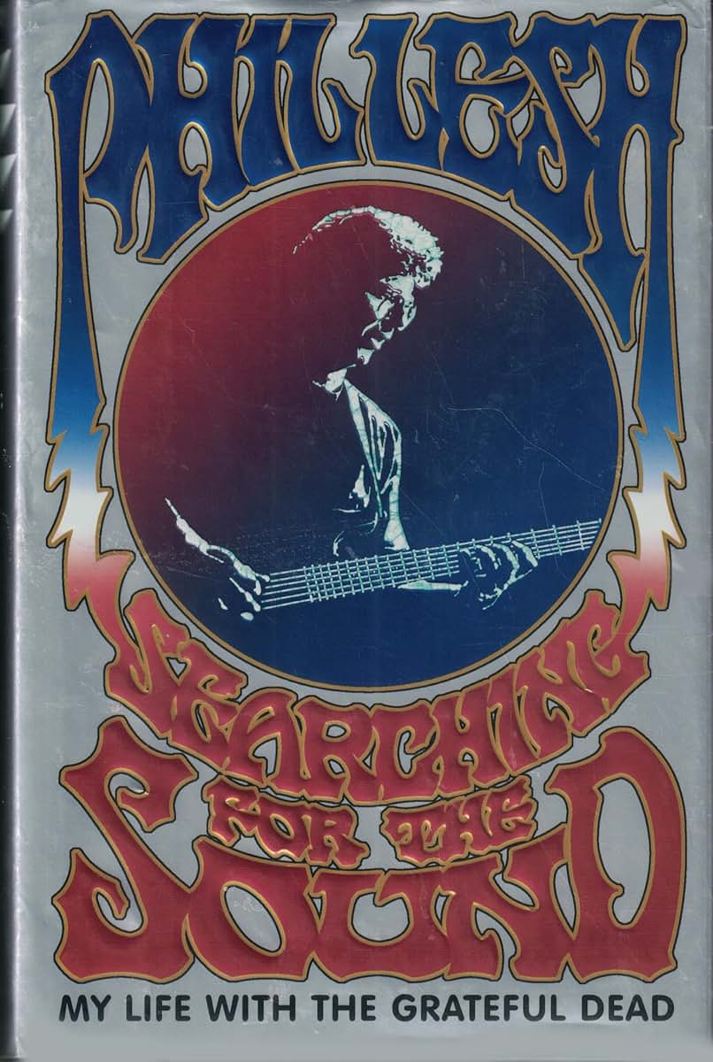 Searching for the Sound: My Life with the Grateful Dead