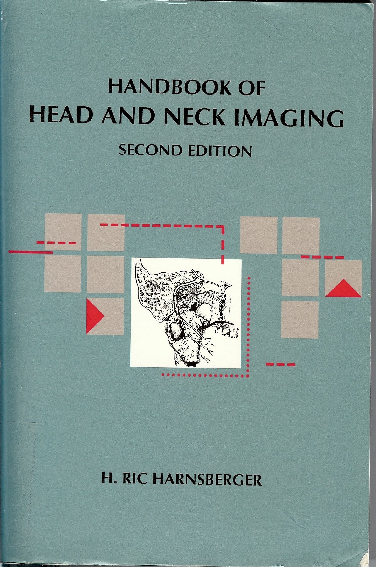 Handbook Of Head And Neck Imaging: Handbooks in Radiology Series