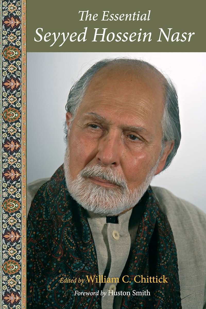 The Essential Seyyed Hossein Nasr (Perennial Philosophy)
