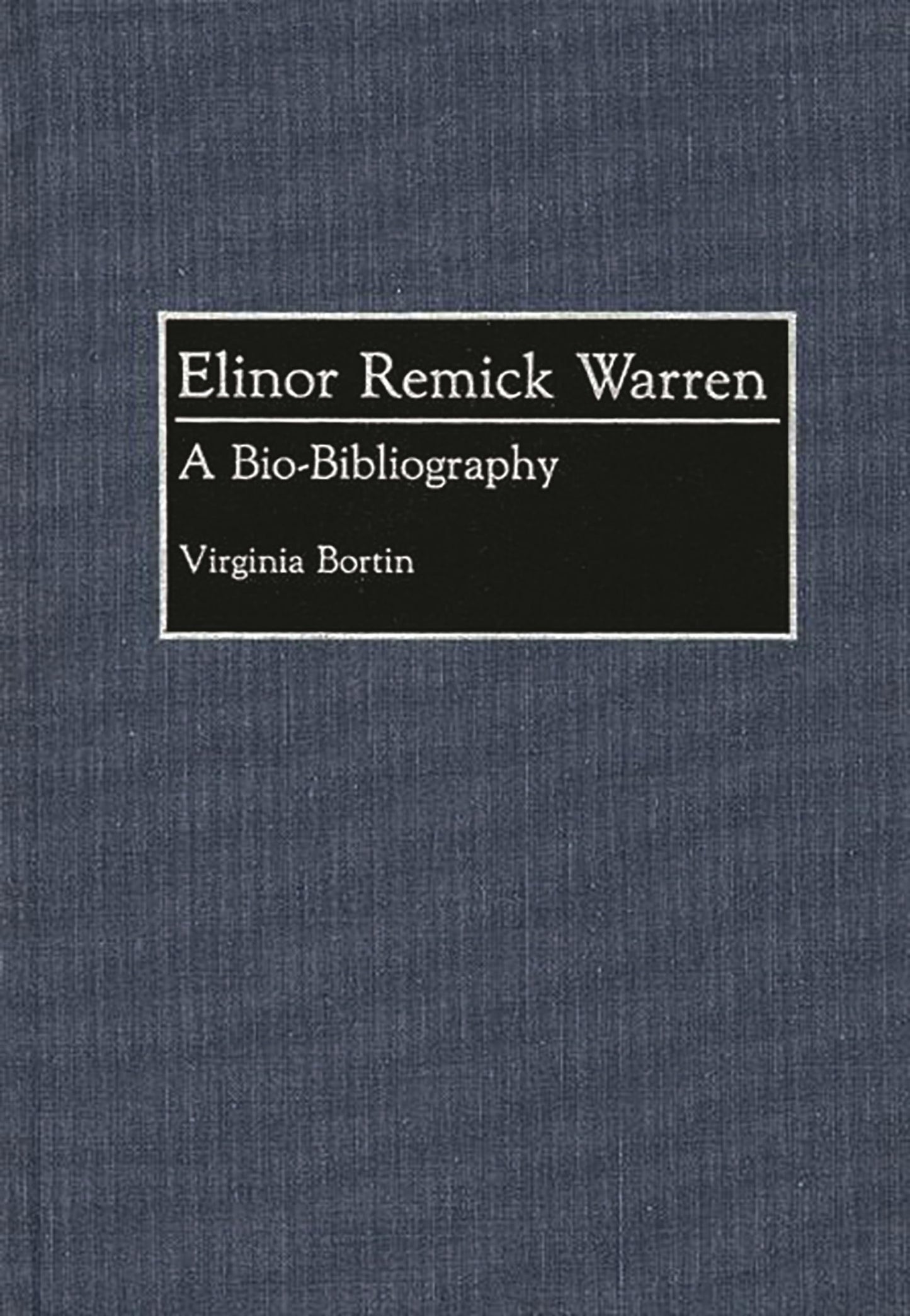 Elinor Remick Warren: A Bio-Bibliography (Bio-Bibliographies in Music)