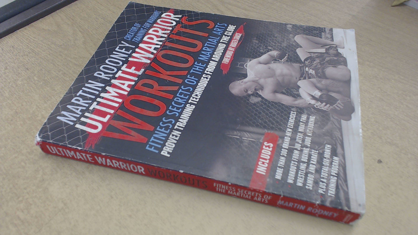 Ultimate Warrior Workouts (Training for Warriors): Fitness Secrets of the Martial Arts