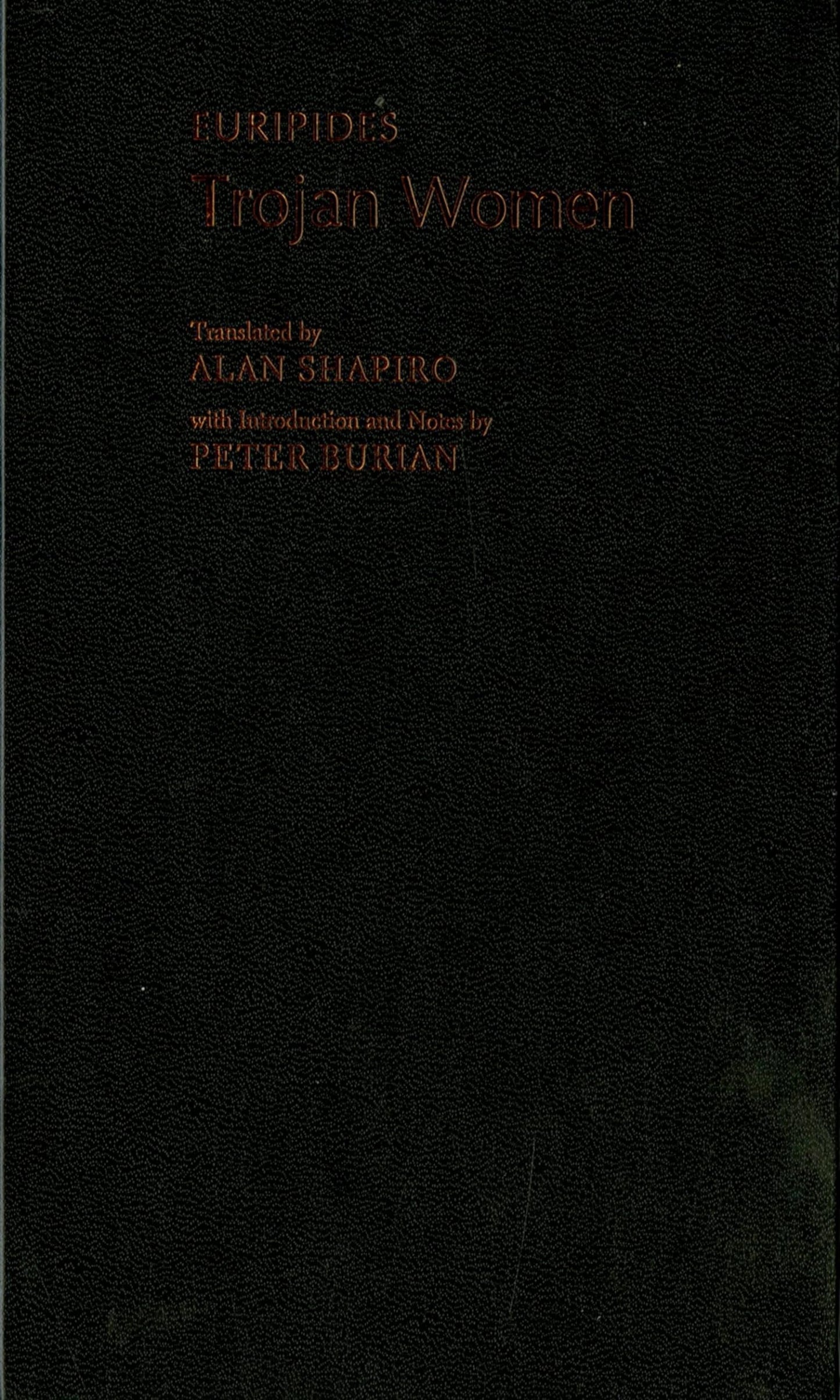 Trojan Women (Greek Tragedy in New Translations)
