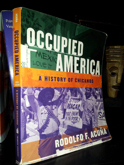 Occupied America: A History of Chicanos
