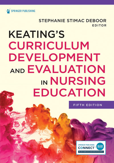 Keatings Curriculum Development and Evaluation in Nursing Education