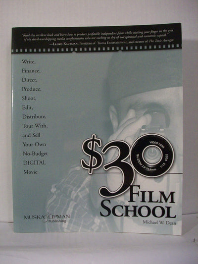 $30 Film School: How to write, direct, produce, shoot, edit,