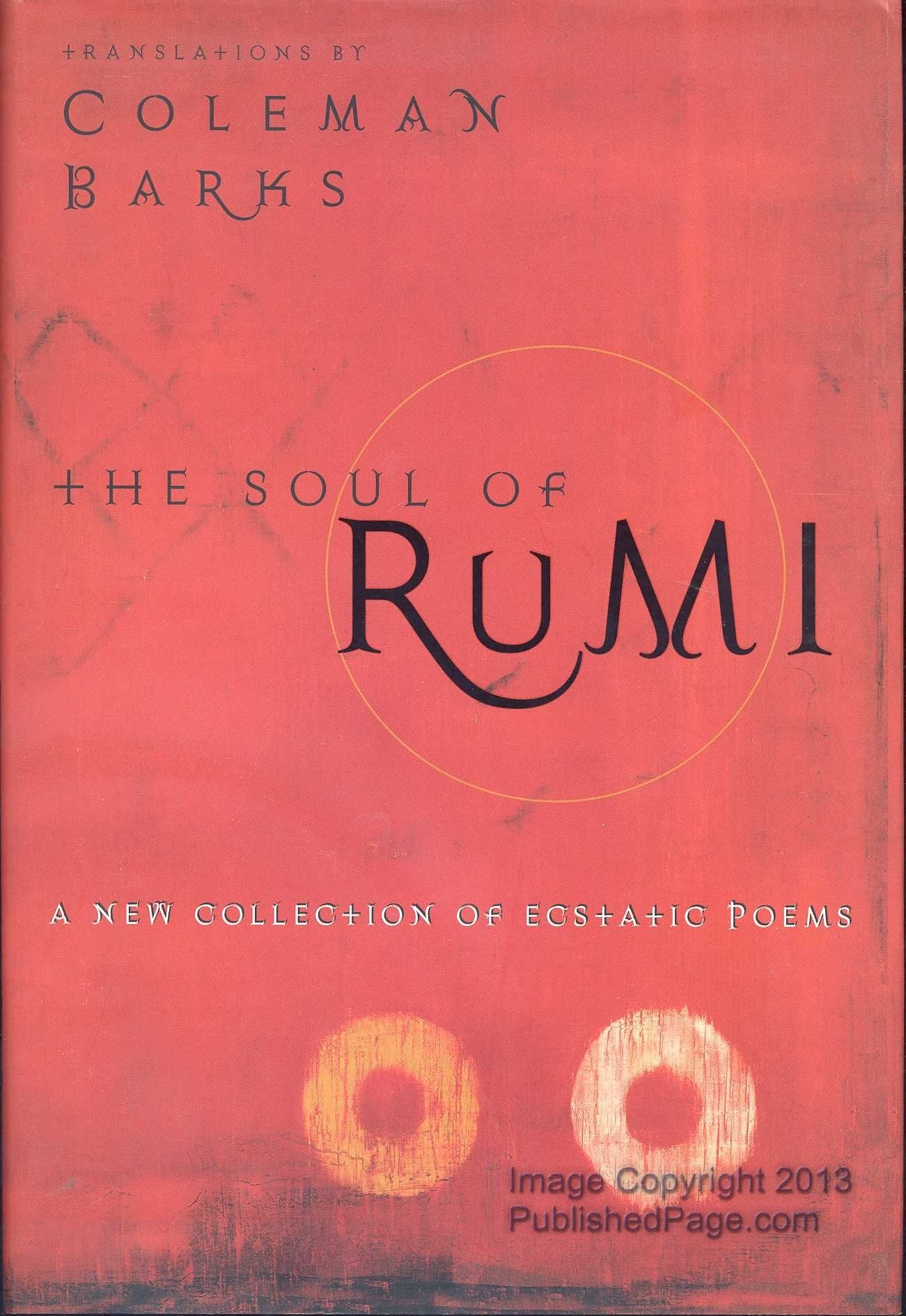 The Soul of Rumi: A New Collection of Ecstatic Poems by Cole