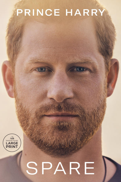 Spare (Random House Large Print) by Prince Harry The Duke of
