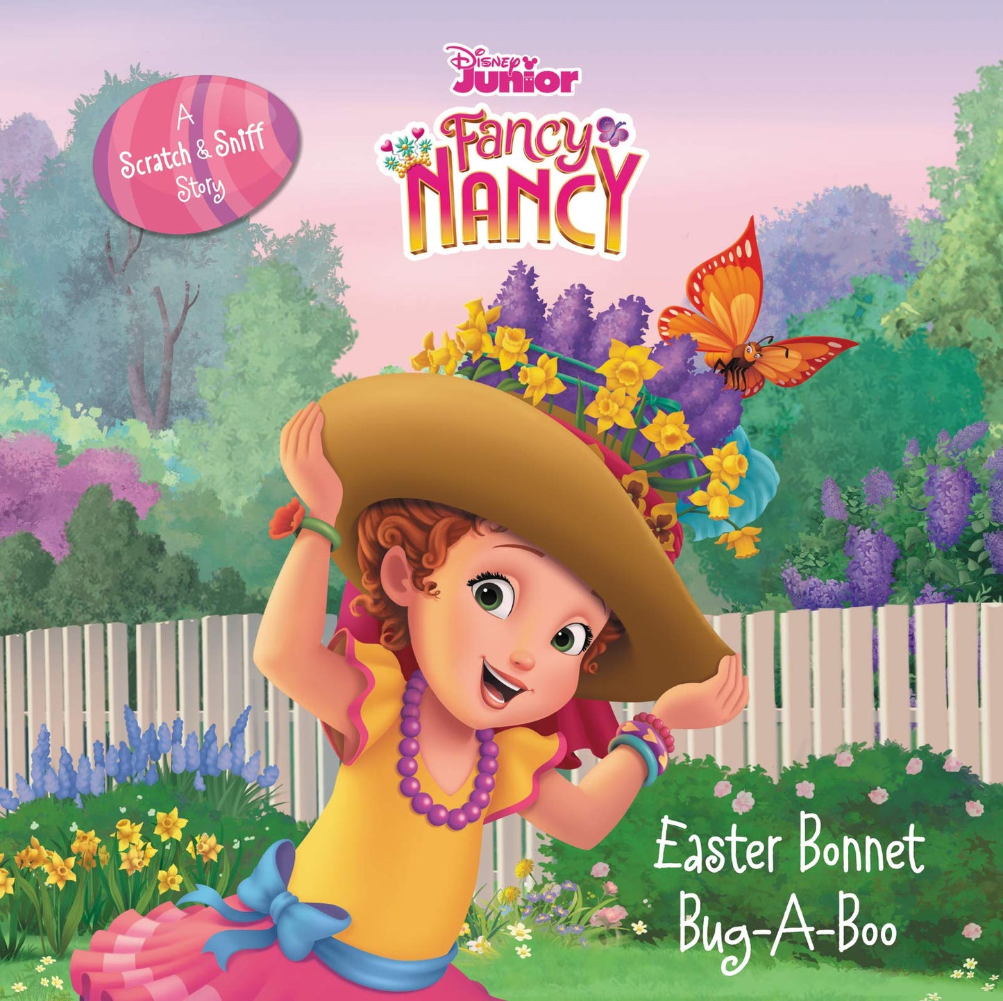 Disney Junior Fancy Nancy: Easter Bonnet Bug-A-Boo: A Scratch & Sniff Story: An Easter And Springtime Book For Kids
