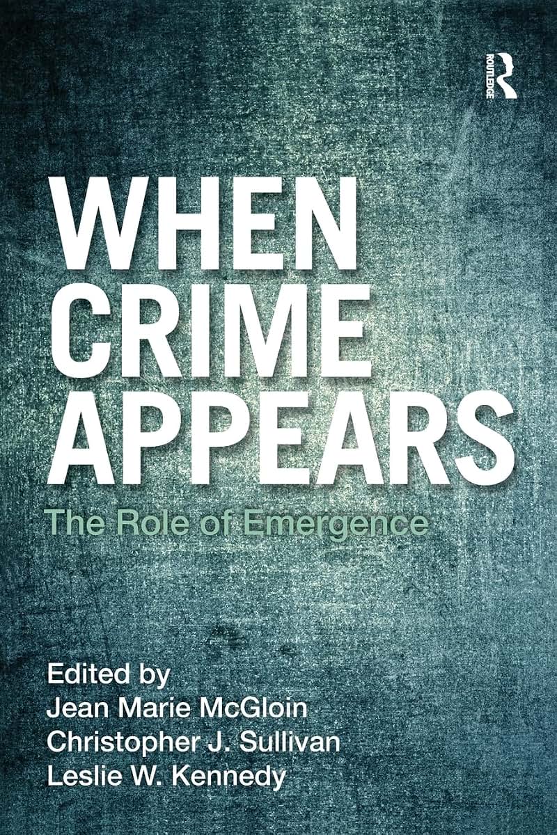 When Crime Appears (Criminology and Justice Studies)