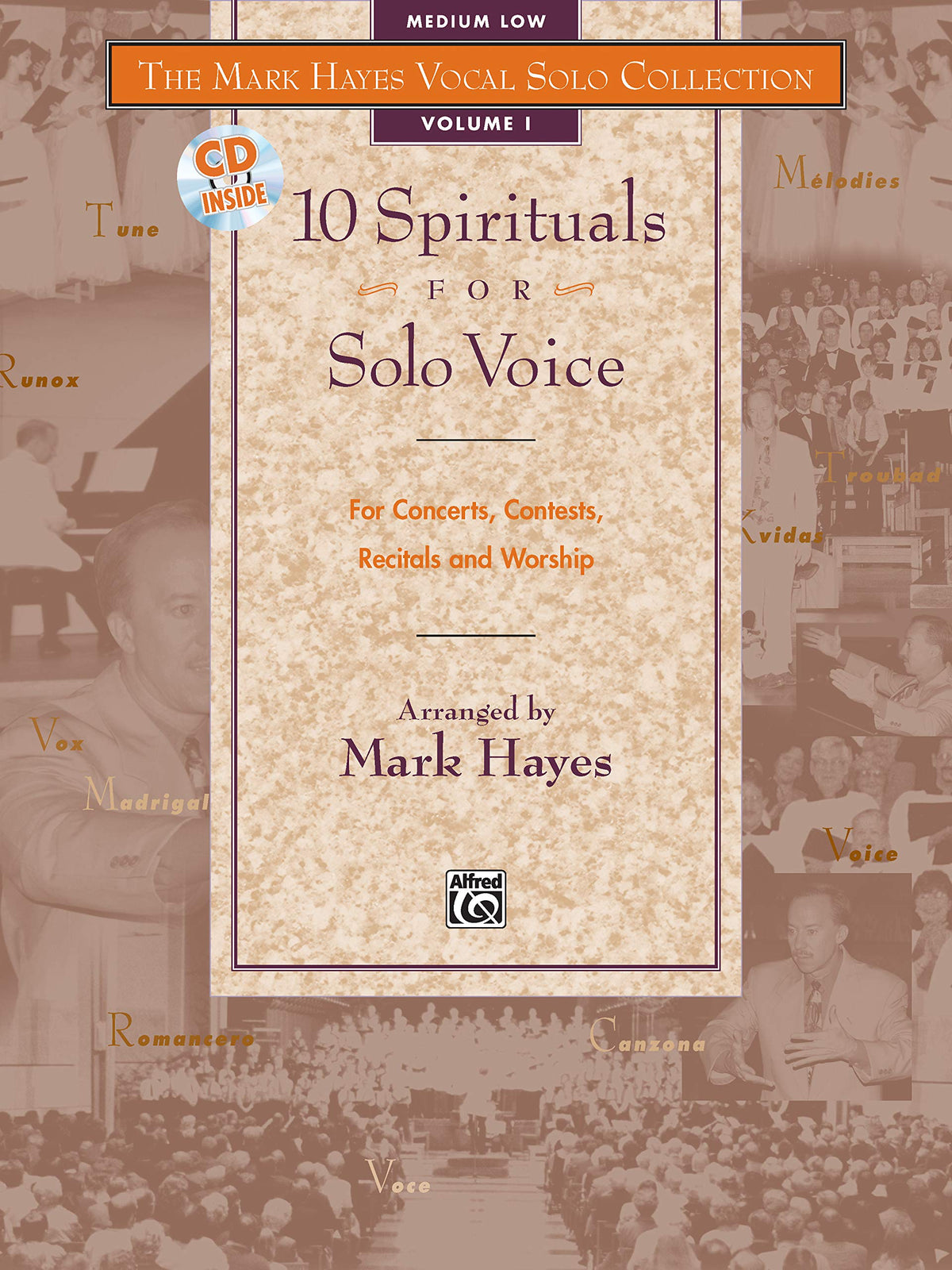 The Mark Hayes Vocal Solo Collection -- 10 Spirituals for Solo Voice: For Concerts, Contests, Recitals, and Worship (Medium Low Voice), Book & CD