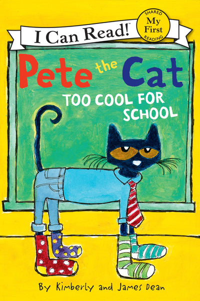 Pete the Cat: Too Cool for School (My First I Can Read)