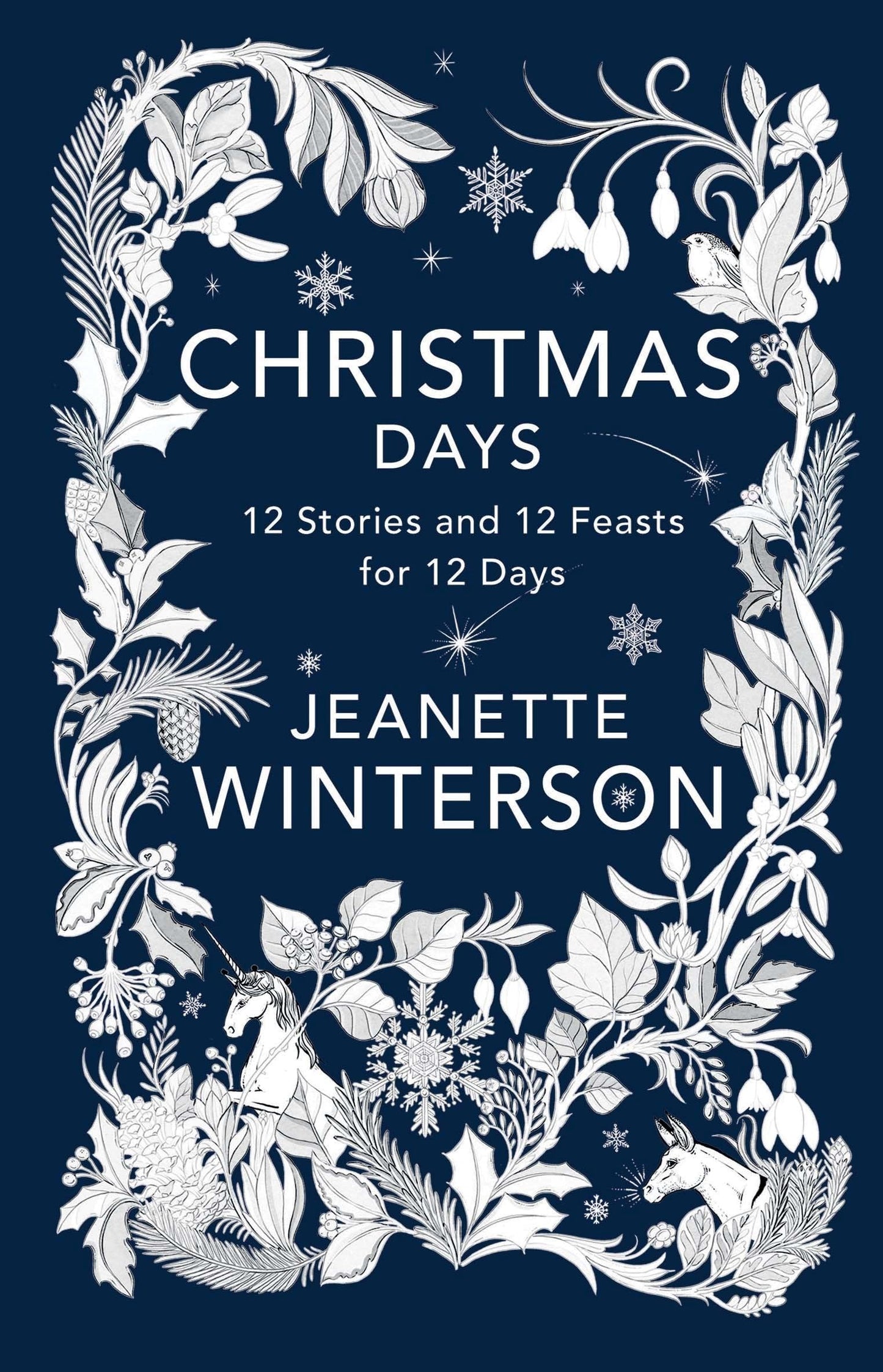 Christmas Days: 12 Stories & Feasts for 12 Days by Winterson
