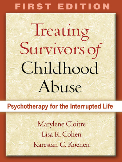 Treating Survivors of Childhood Abuse, First Edition: Psycho