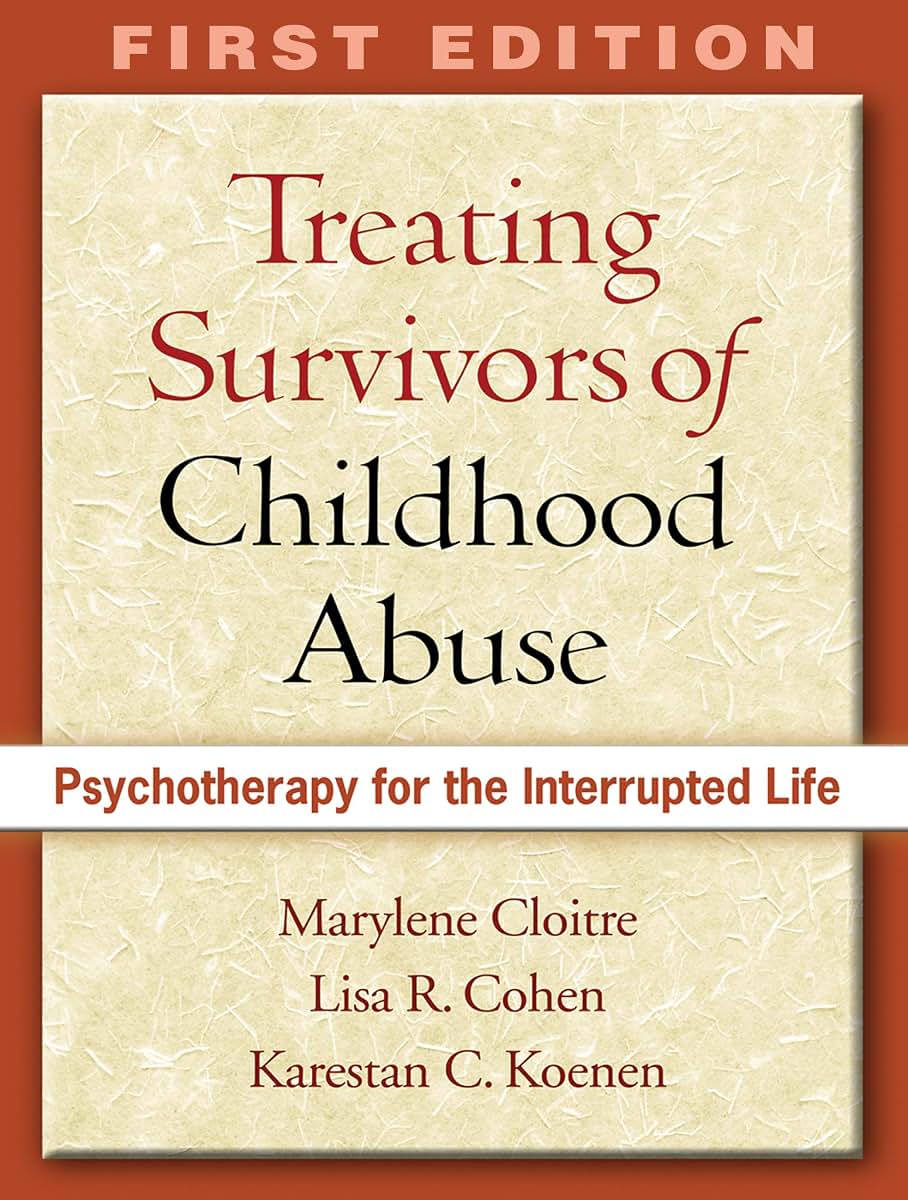 Treating Survivors of Childhood Abuse, First Edition: Psycho