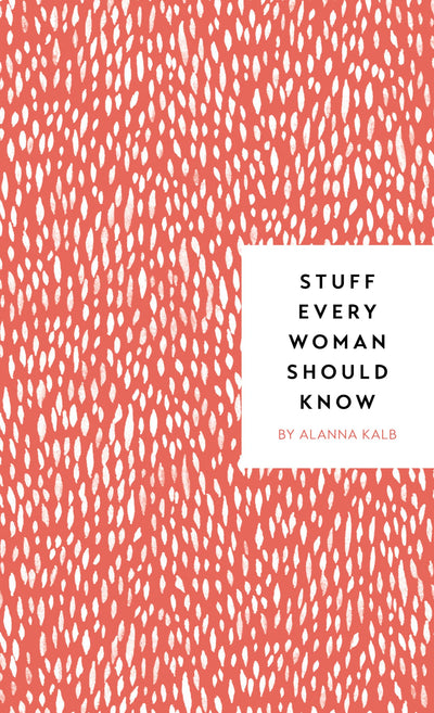 Stuff Every Woman Should Know (Stuff You Should Know)