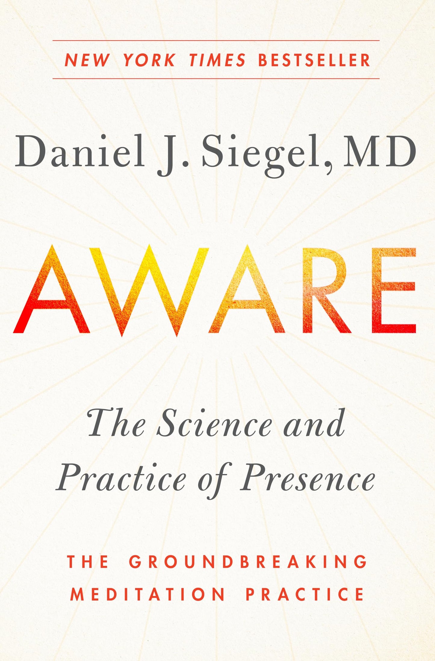 Aware: The Science and Practice of Presence