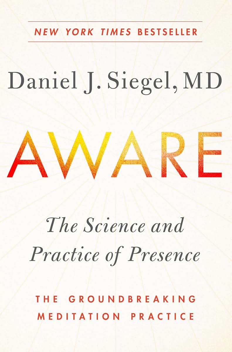 Aware: The Science and Practice of Presence