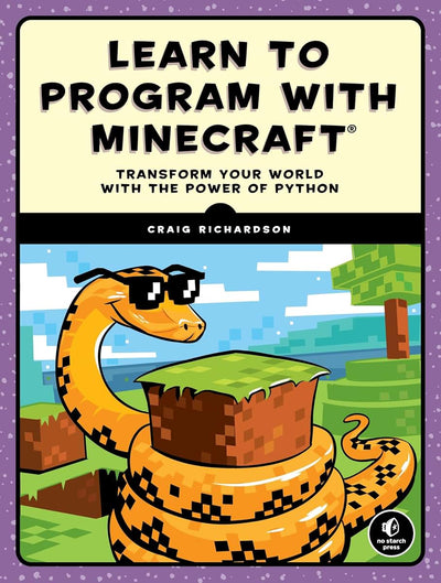 Learn to Program with Minecraft: Transform Your World