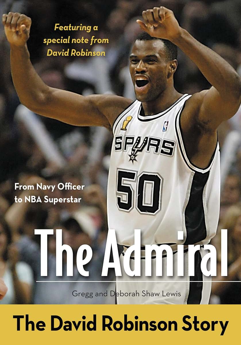 The Admiral: The David Robinson Story (ZonderKidz Biography)