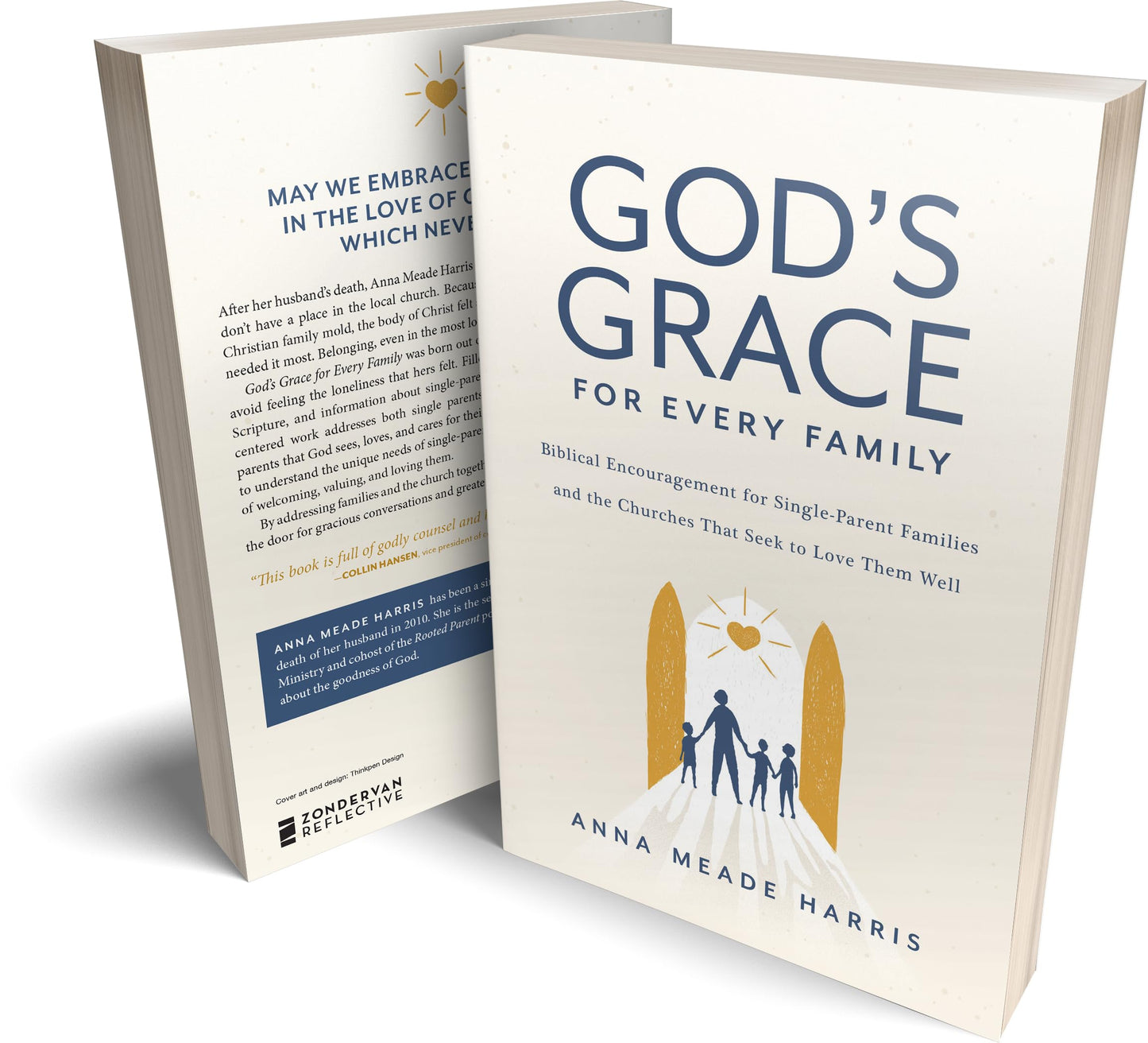 God's Grace for Every Family: Biblical Encouragement for Single-Parent Families and the Churches That Seek to Love Them Well