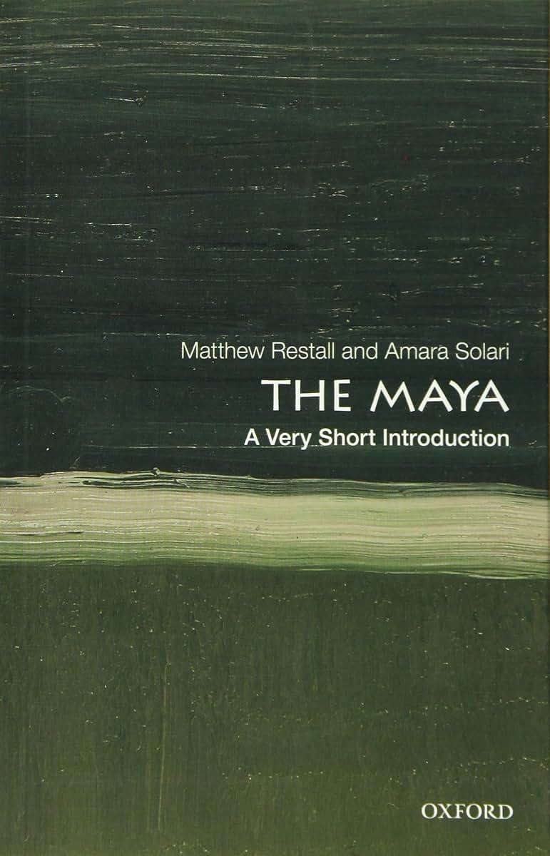 The Maya: A Very Short Introduction (Very Short Introductions)