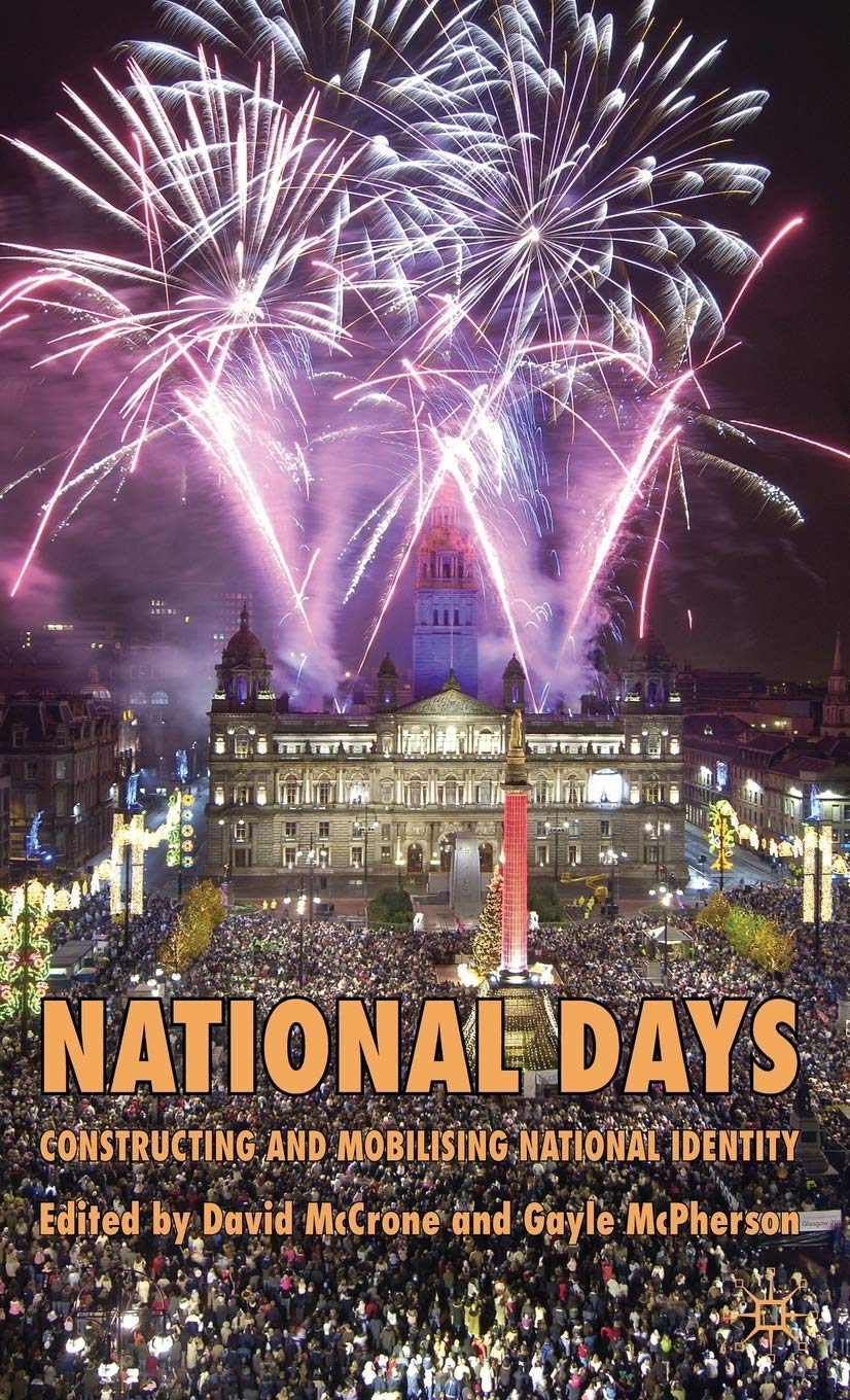 National Days: Constructing and Mobilising National Identity