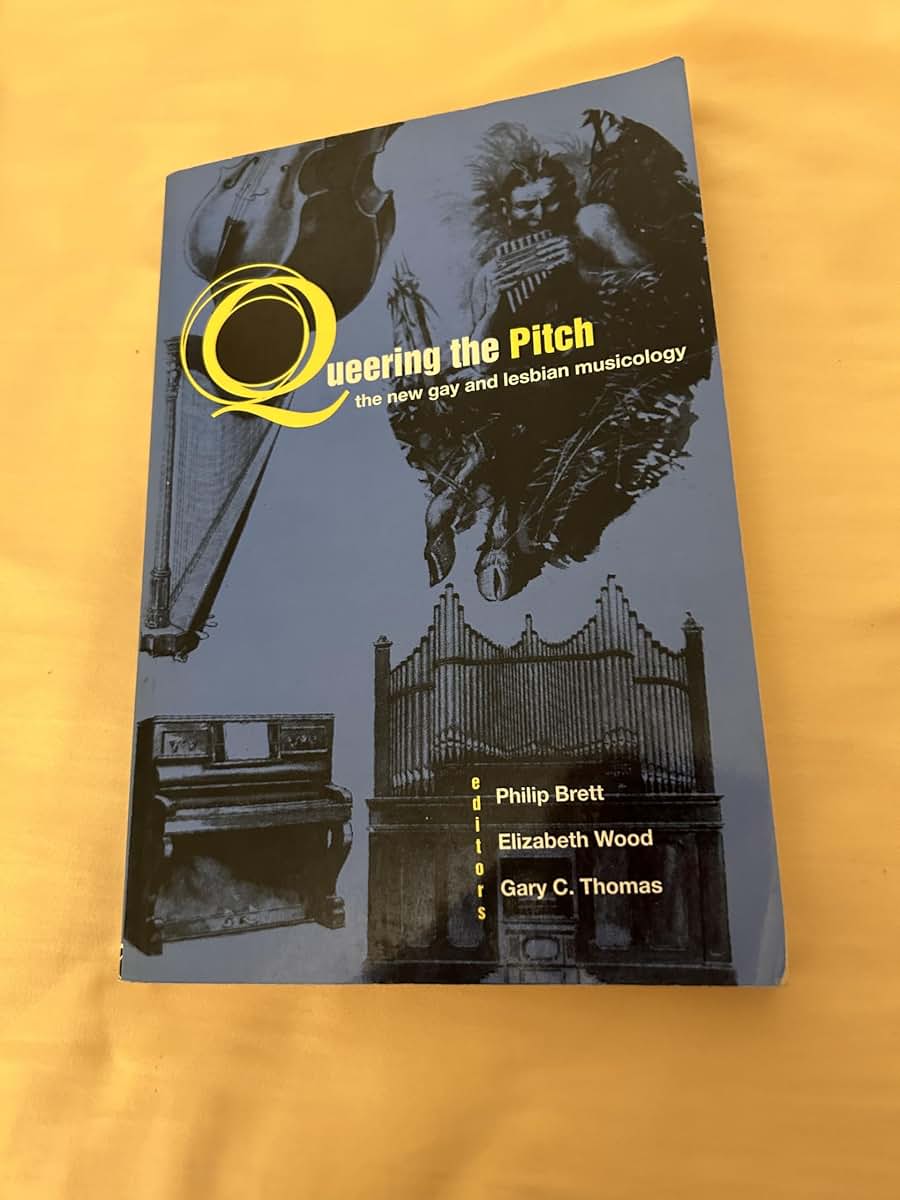 Queering the Pitch: The New Gay and Lesbian Musicology