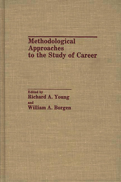 Methodological Approaches to the Study of Career: