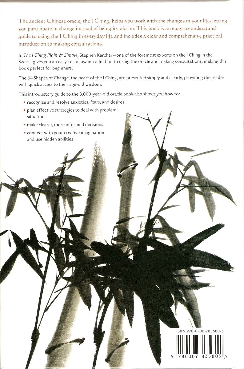 The I Ching Plain and Simple - A Guide to Working with the O