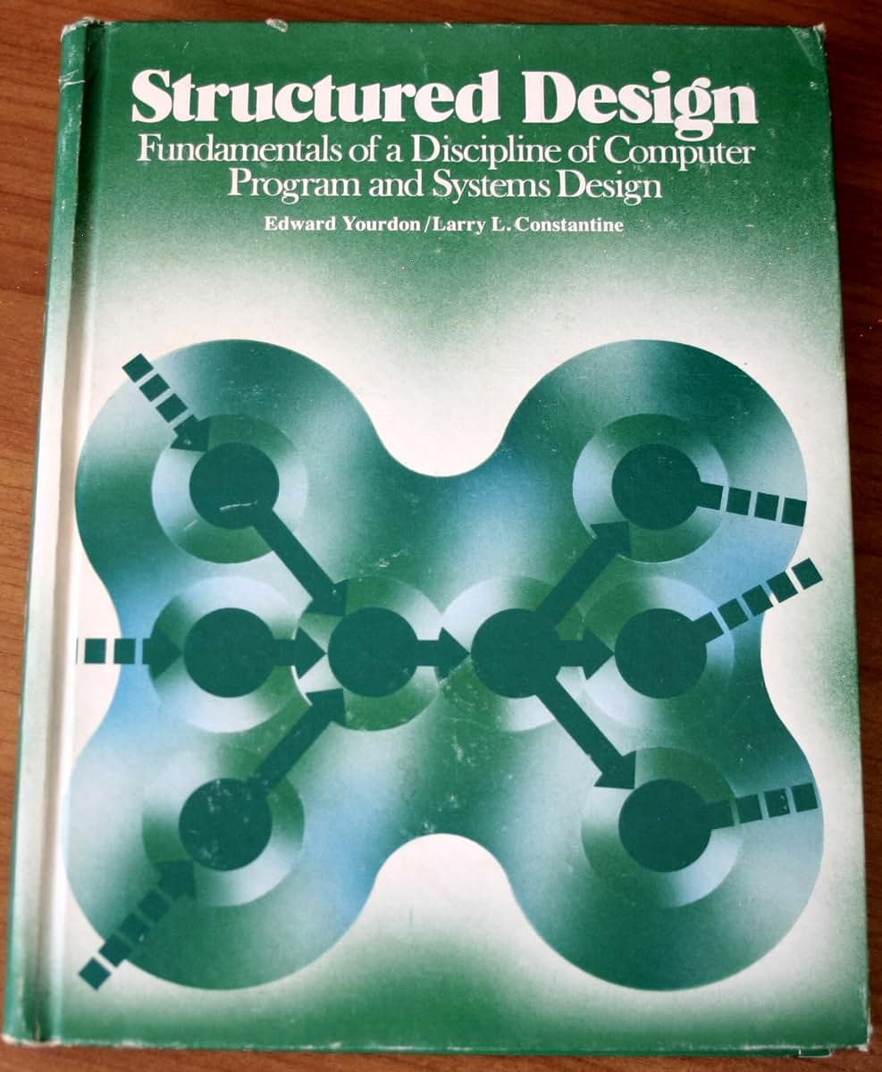 Structured Design: Fundamentals of a Discipline of Computer