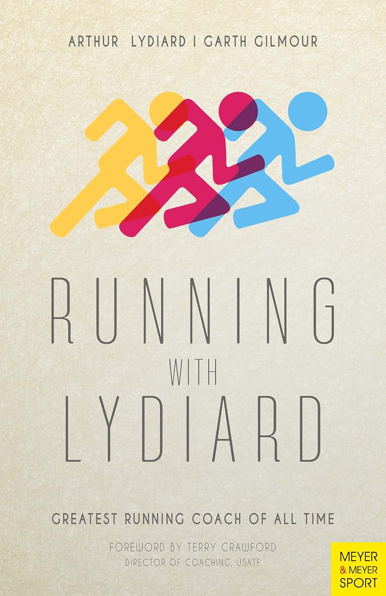 Running with Lydiard: Greatest Running Coach of All Time