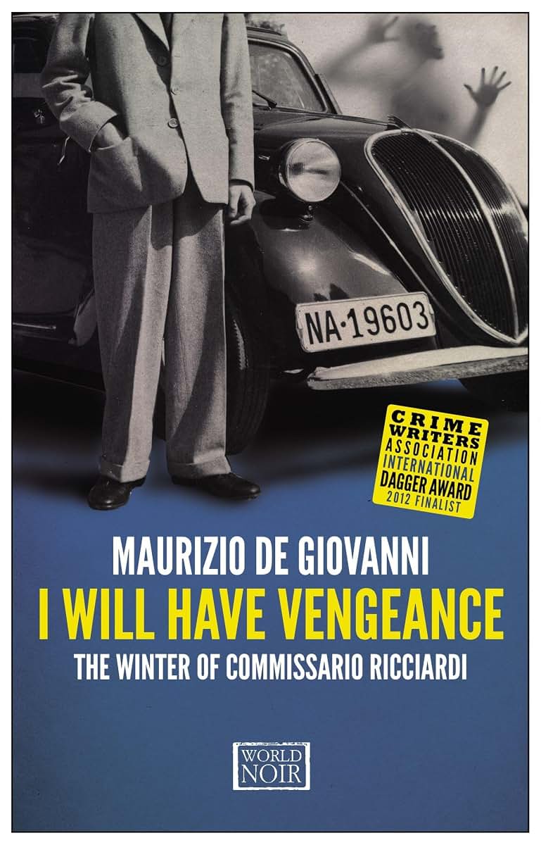 I Will Have Vengeance (Commissario Ricciardi) by Maurizio de