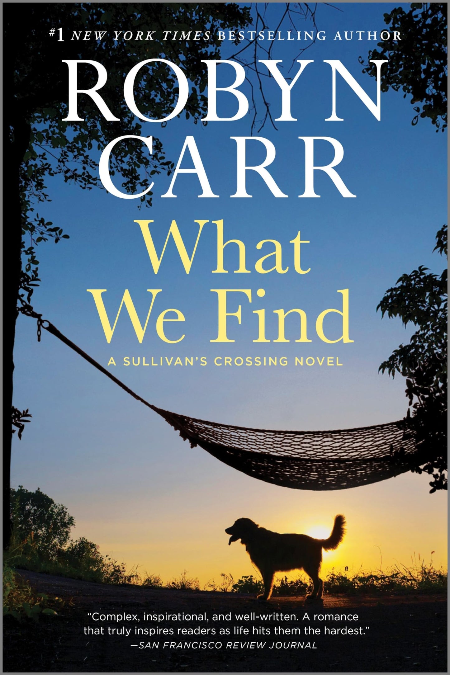 What We Find: A Sullivan's Crossing Novel (Sullivan's Crossing, 1)