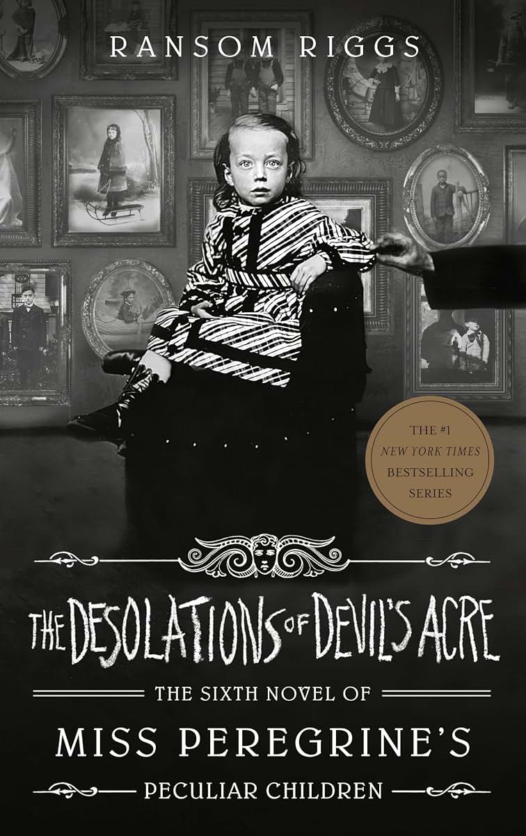 The Desolations of Devil's Acre (Miss Peregrine's Peculiar C