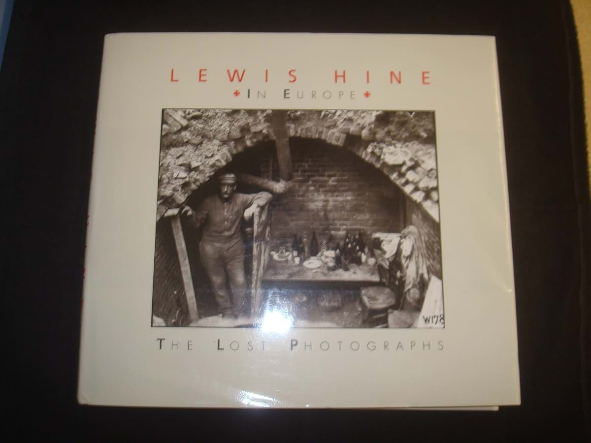 Lewis Hine in Europe: The Lost Photographs
