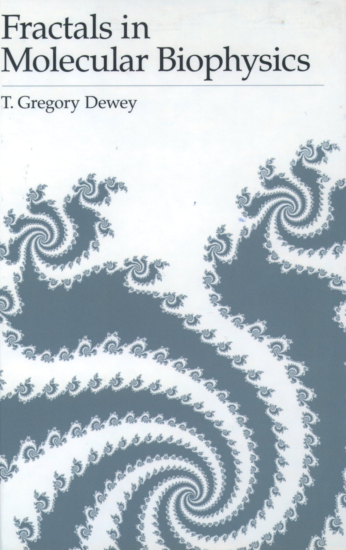 Fractals in Molecular Biophysics (Topics in Physical Chemistry)