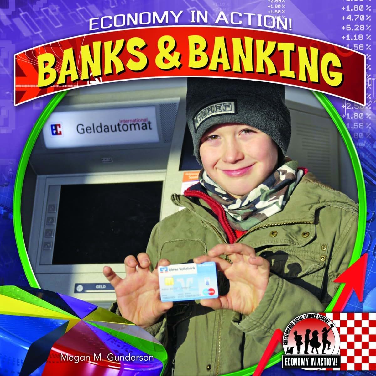 Banks and Banking (Economy in Action!)