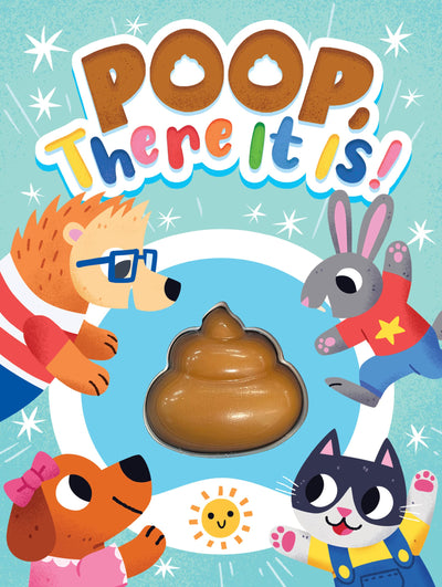 Little Hippo Books Poop, There It Is! - Children's Touch and Feel Squishy Foam Sensory Board Book (Potty Training Made Fun: Baby & Toddler Book Series)