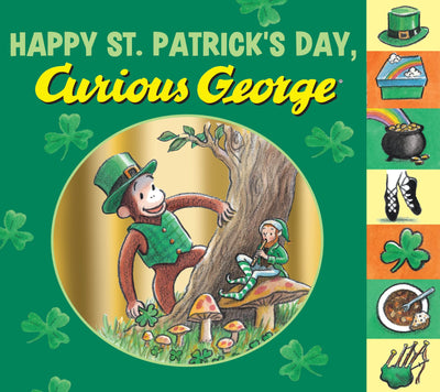 Happy St. Patrick's Day, Curious George Tabbed: A Board Book with George In a Lively Celebration Filled with Music, Dancing, and Leprechaun Fun