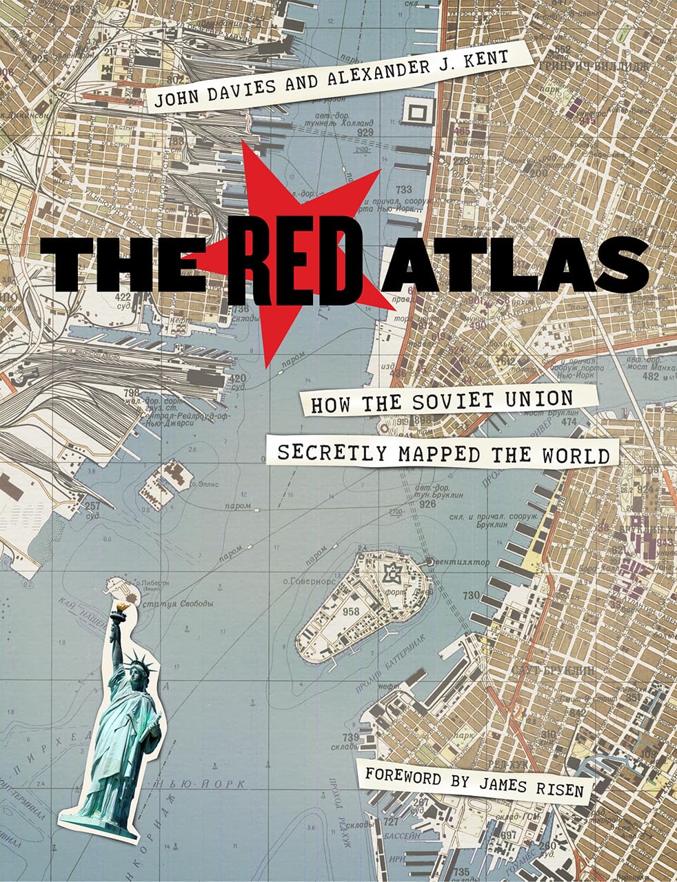The Red Atlas: How the Soviet Union Secretly Mapped the Worl