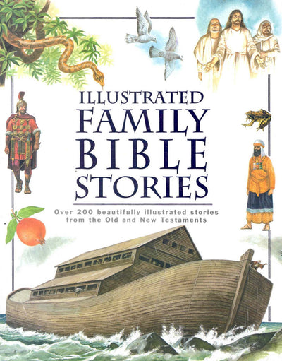 ILLUSTRATED FAMILY BIBLE STORIES