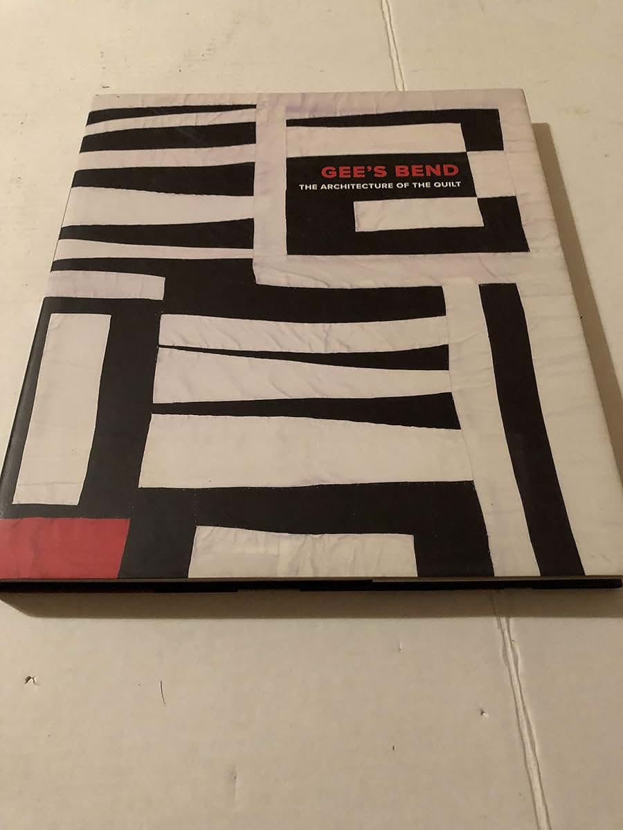 Gee's Bend: The Architecture of the Quilt by Arnett, Paul